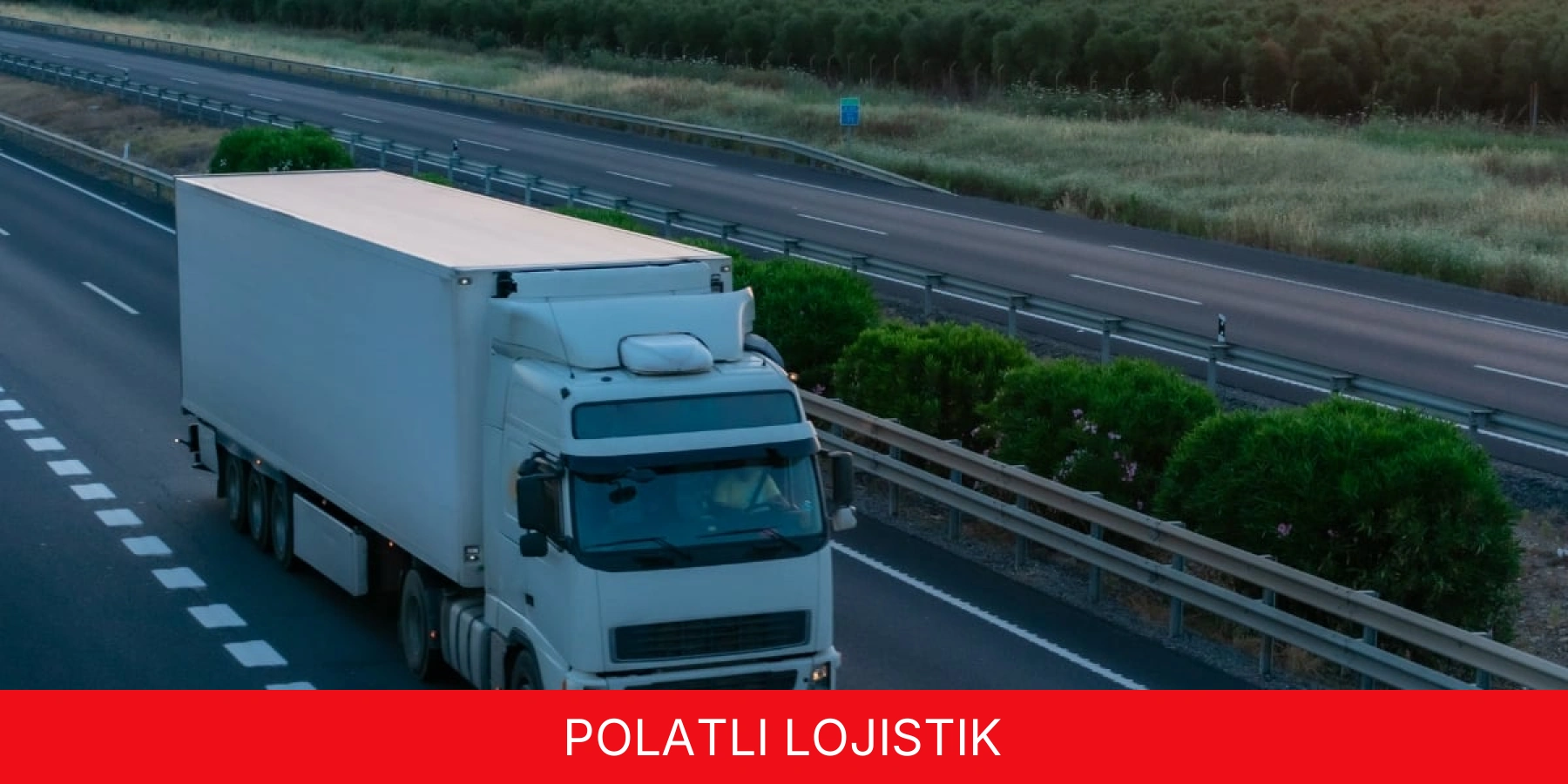 Polatlı Lojistik