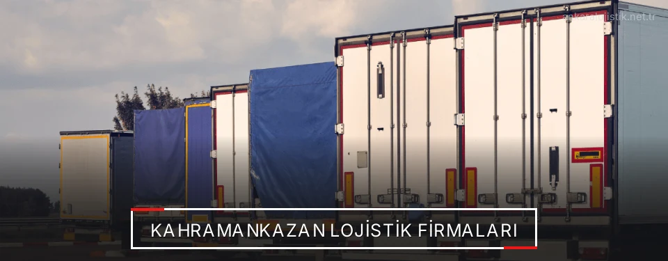 Kahramankazan Lojistik Taşımacılık
