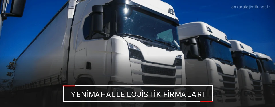 Yenimahalle Lojistik Taşımacılık